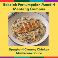25 Sep Fri - Spaghetti Creamy Chicken Mushroom Sauce (MC)